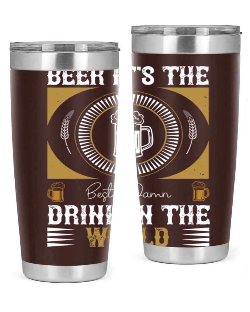 beer its the best damn drink in the world 102#- beer- Tumbler