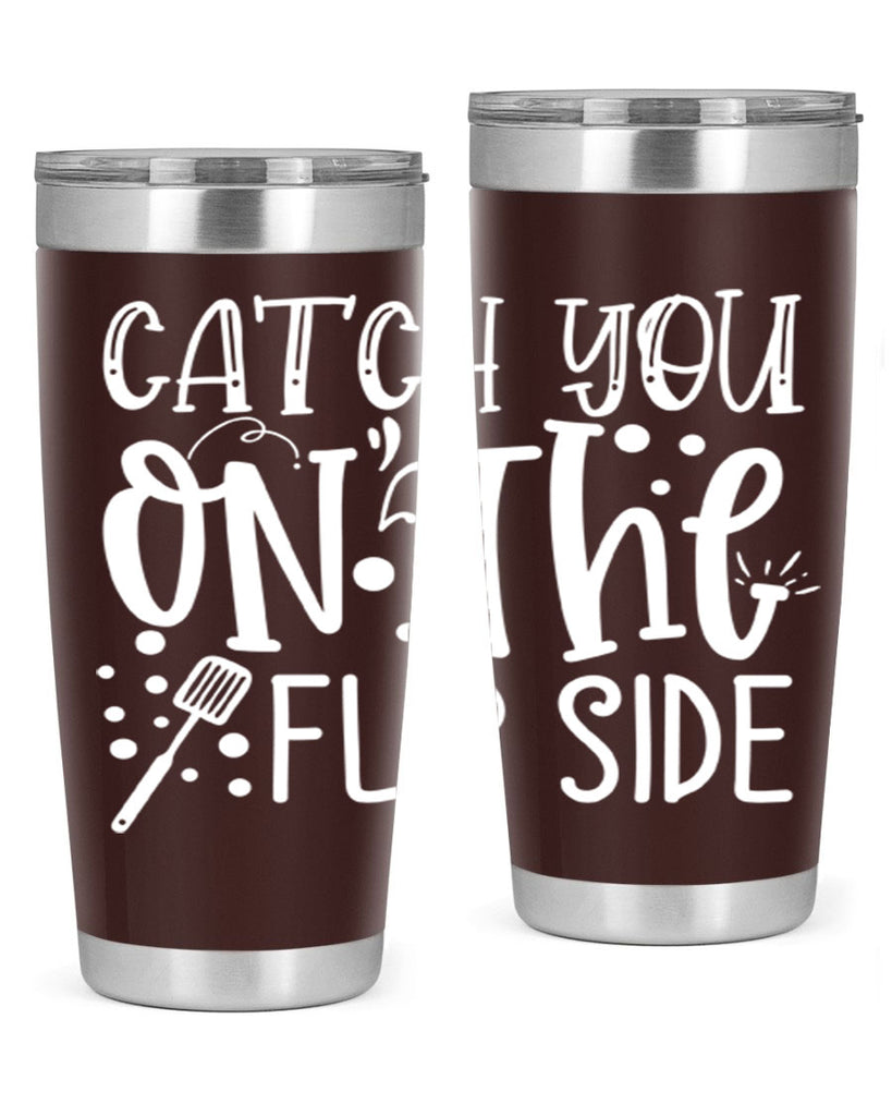 catch you on the flipside 50#- kitchen- Tumbler