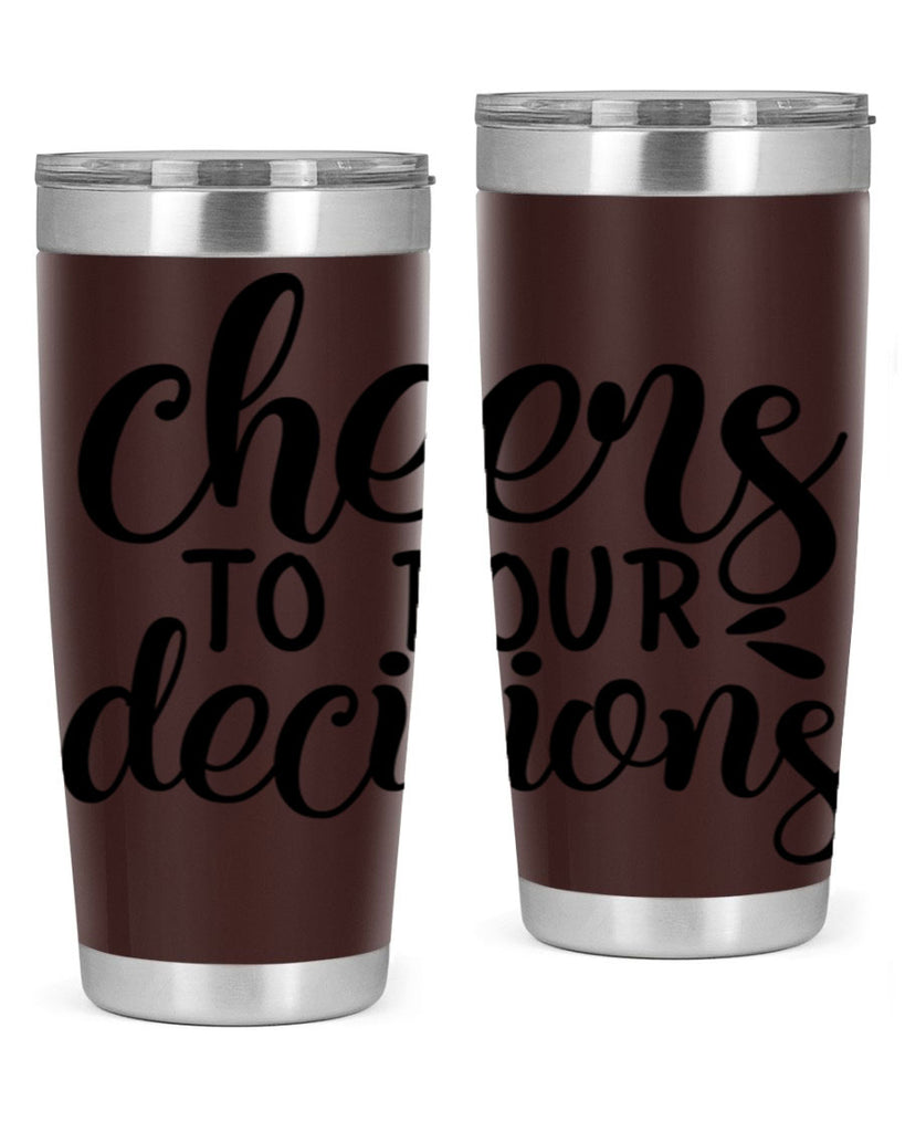 cheers to pour decisions 200#- wine- Tumbler