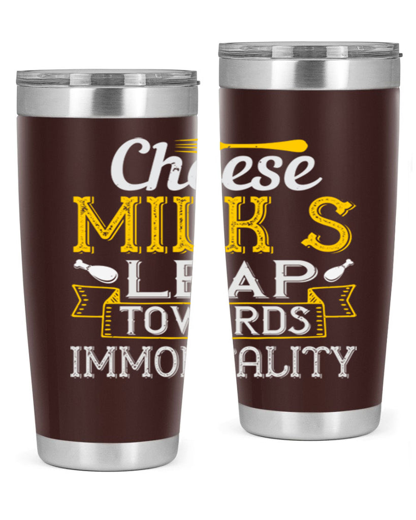 cheese–milk’s leap towards immortality 2#- cooking- Tumbler