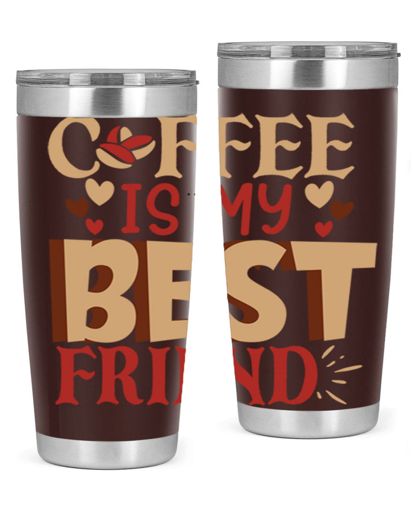 coffee is my best friend 220#- coffee- Tumbler