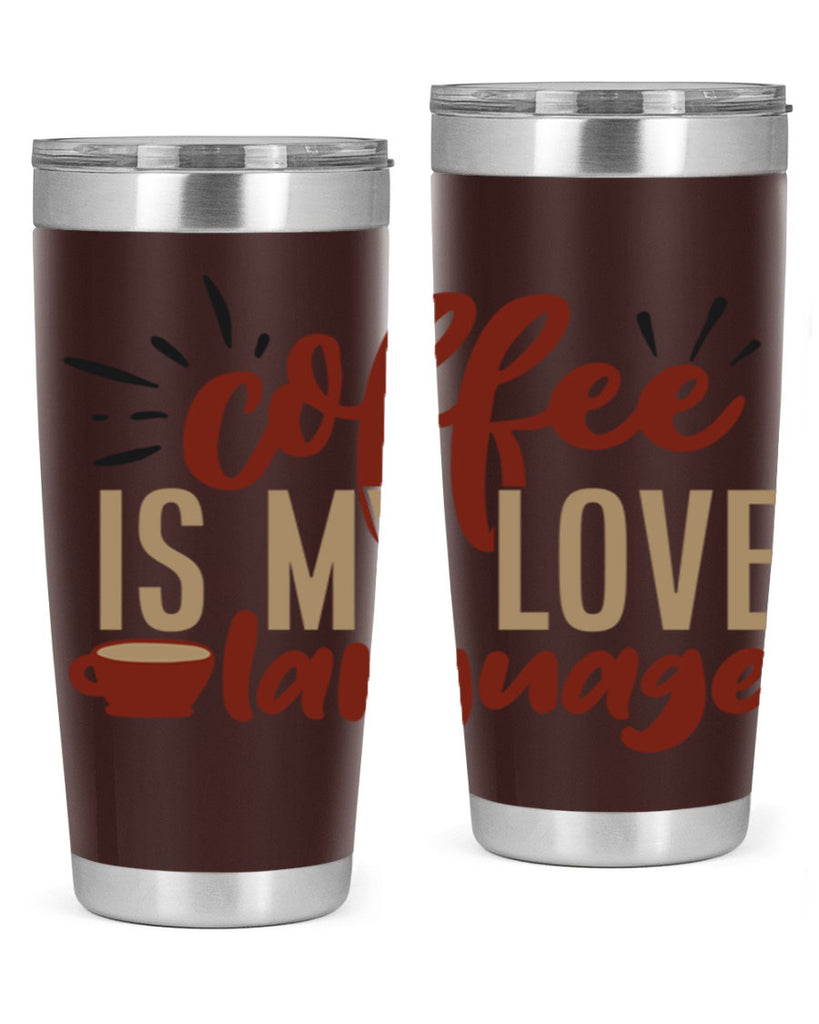 coffee is my love language 218#- coffee- Tumbler