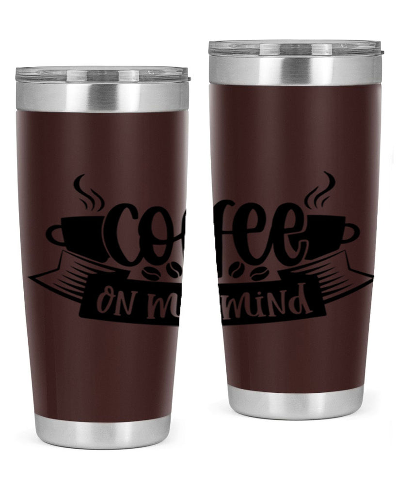 coffee on my mind 141#- coffee- Tumbler