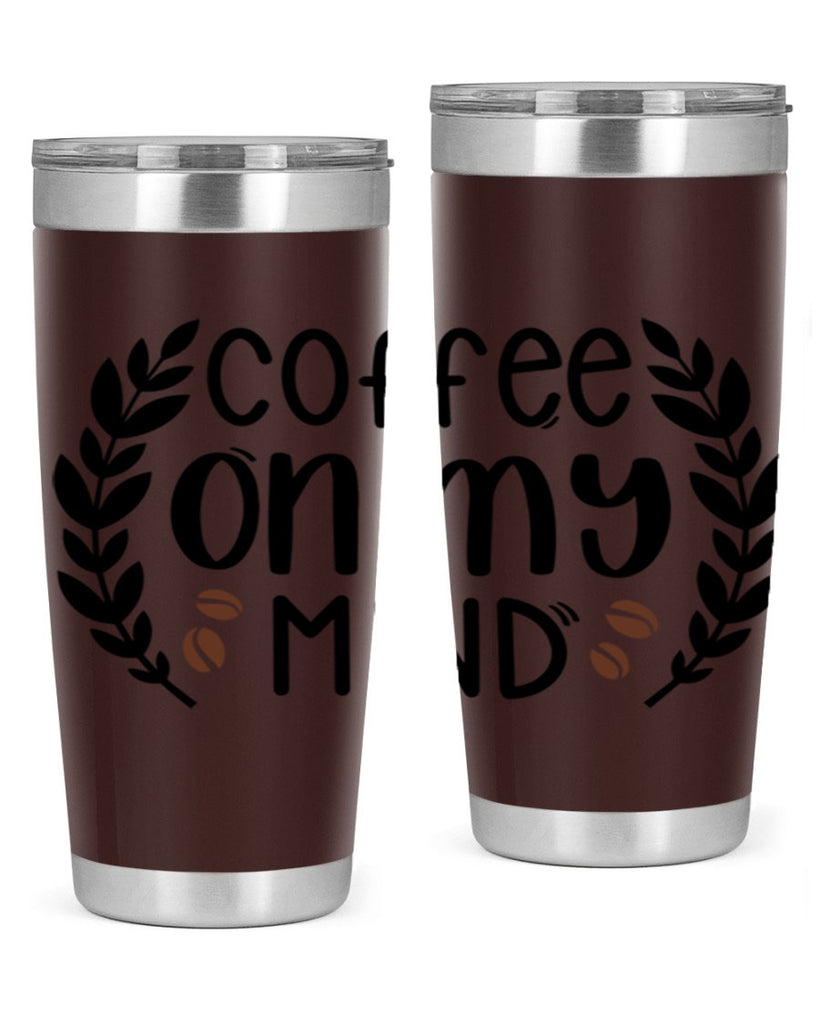 coffee on my mind 142#- coffee- Tumbler