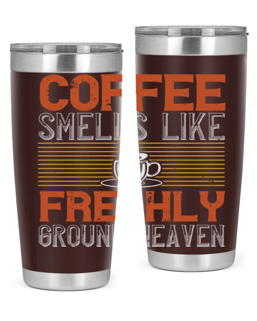 coffee smells like freshly ground heaven 277#- coffee- Tumbler