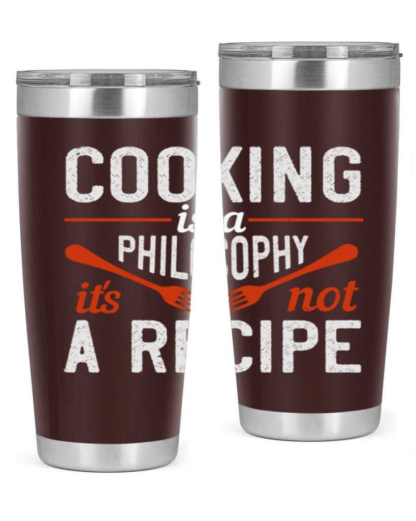 cooking is a philosophy its not a recipe 49#- cooking- Tumbler