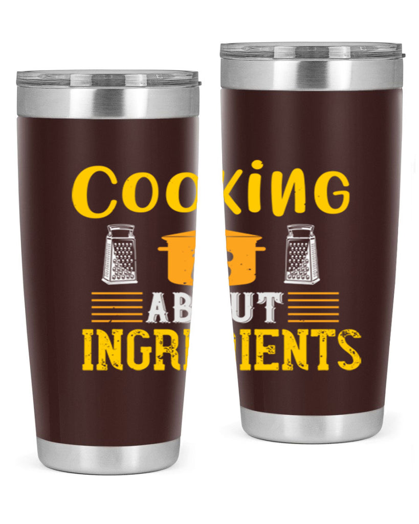 cooking is about ingredients 47#- cooking- Tumbler