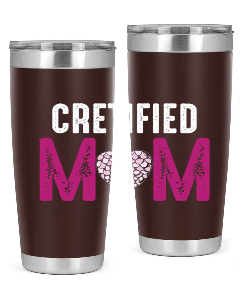 cretified mom 191#- mom- Tumbler