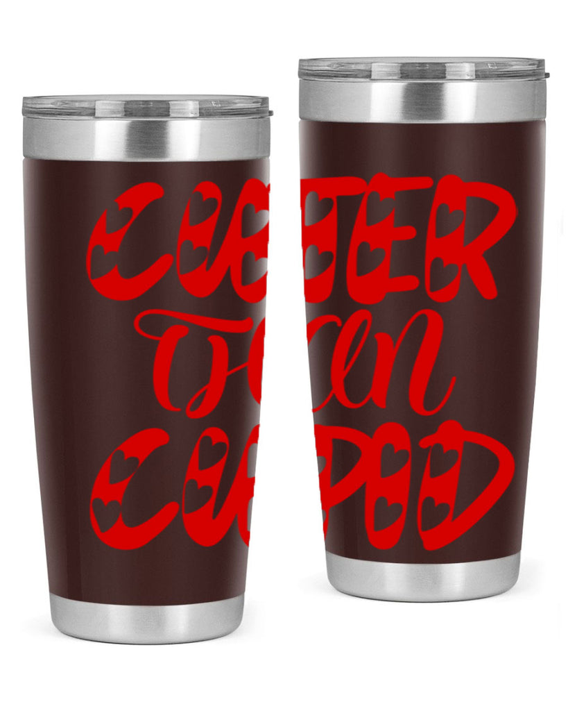 cuter than cupid 79#- valentines day- Tumbler