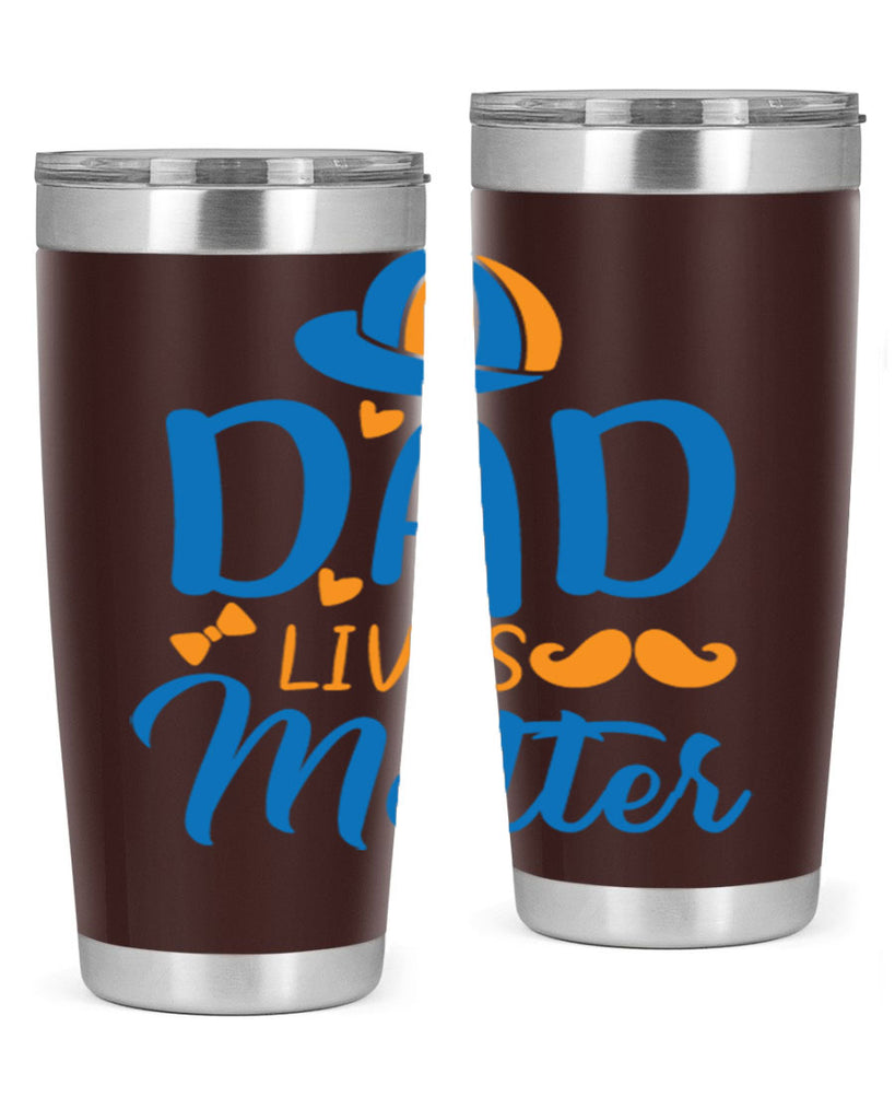 dad lives matter 102#- fathers day- Tumbler