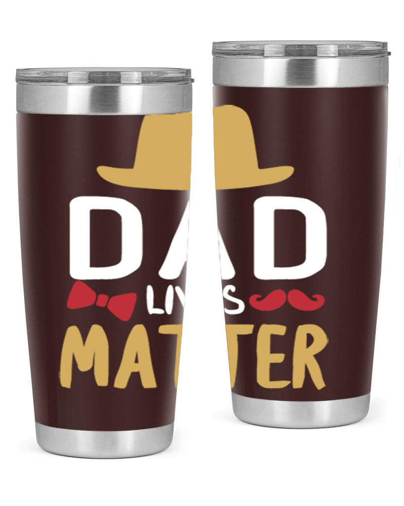 dad lives matter 103#- fathers day- Tumbler