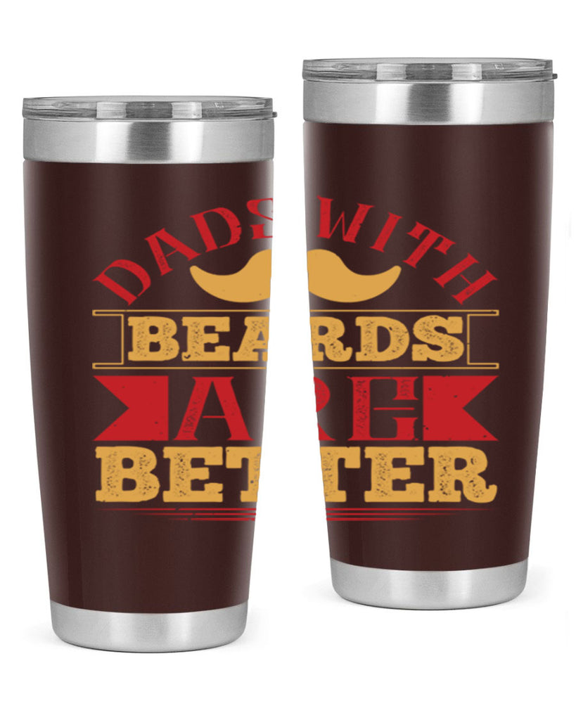 dads with beards are better 231#- fathers day- Tumbler