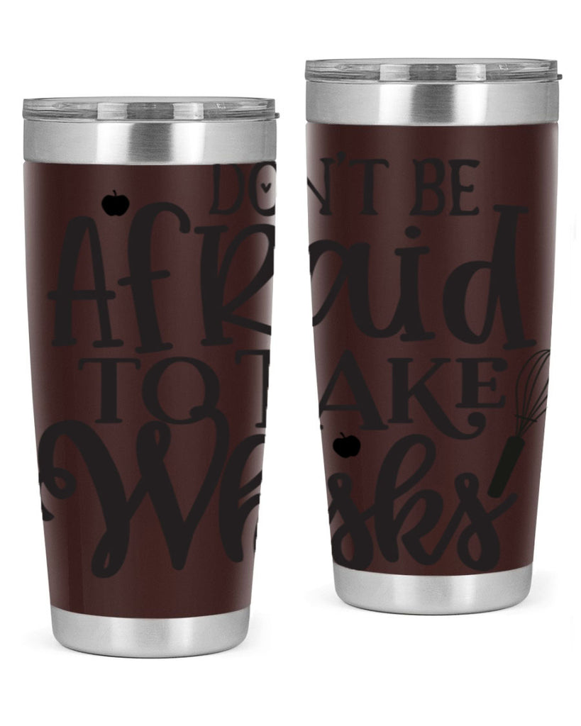 dont be afraid to take whisks 111#- kitchen- Tumbler
