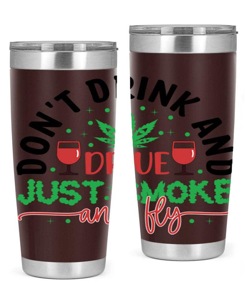 dont drink and drive just smoke and fly 68#- marijuana- Tumbler