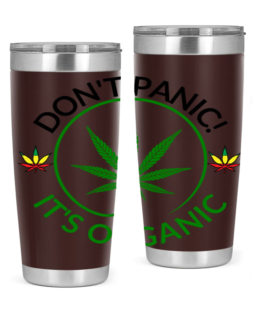 dont panic its organic 72#- marijuana- Tumbler