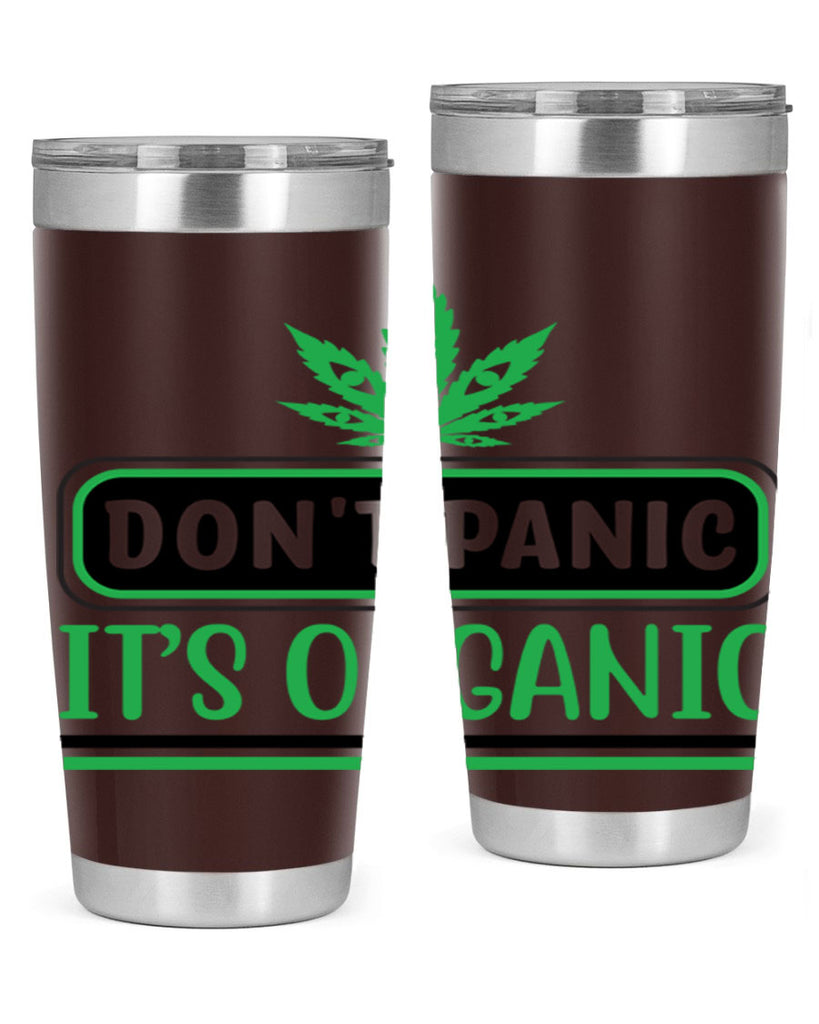 dont panic its organic 74#- marijuana- Tumbler