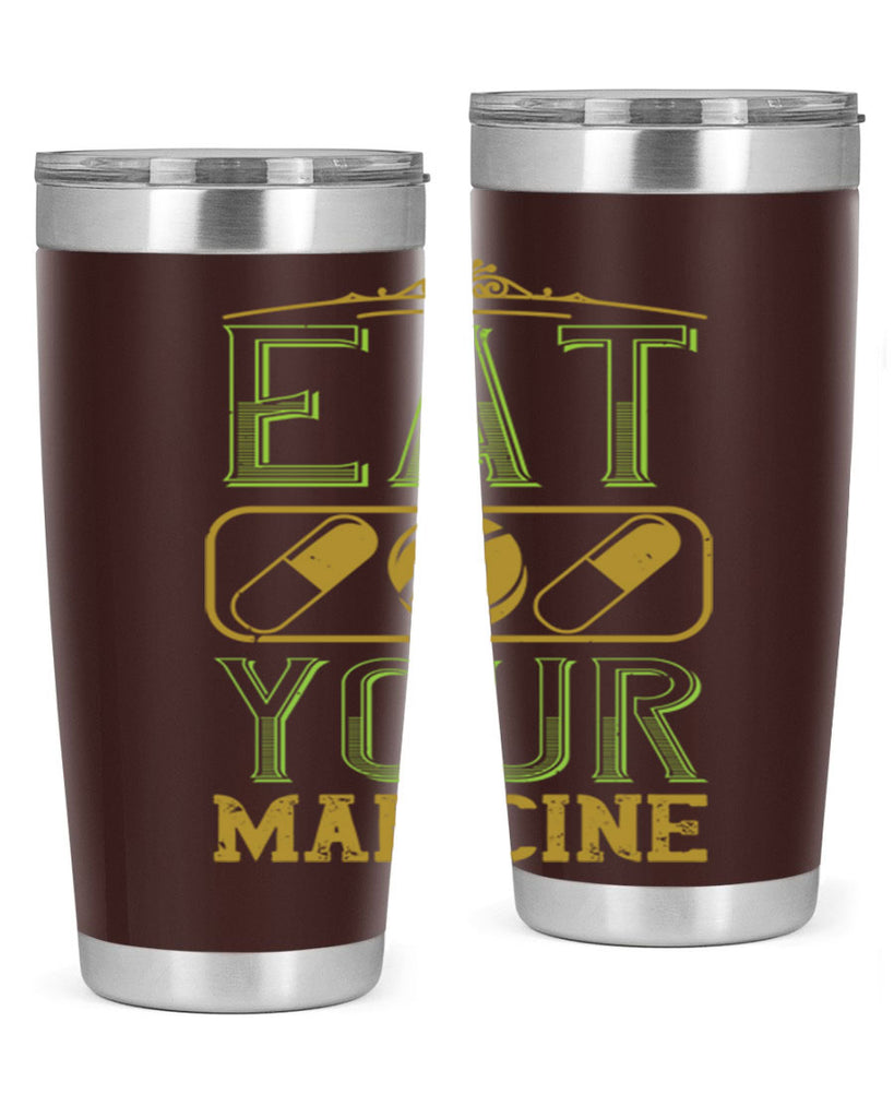 eat your madicine 141#- vegan- Tumbler