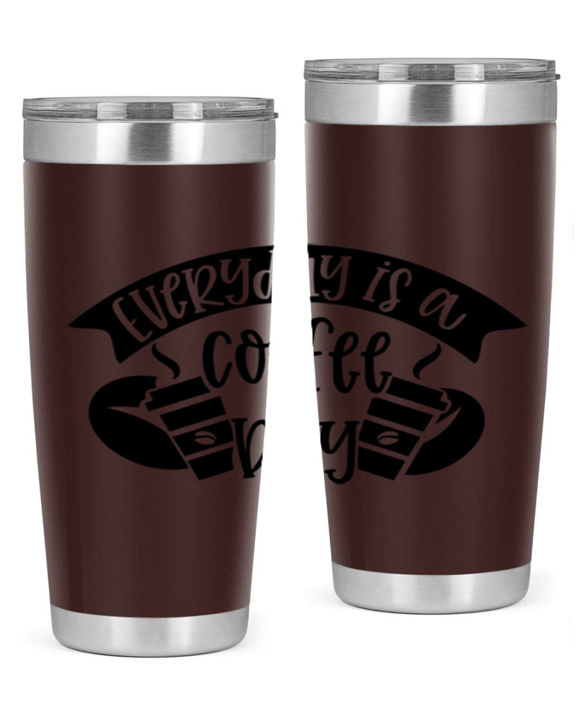 everyday is a coffee day 124#- coffee- Tumbler