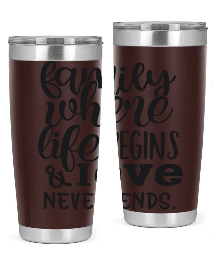 family where life begins love never ends 34#- family- Tumbler