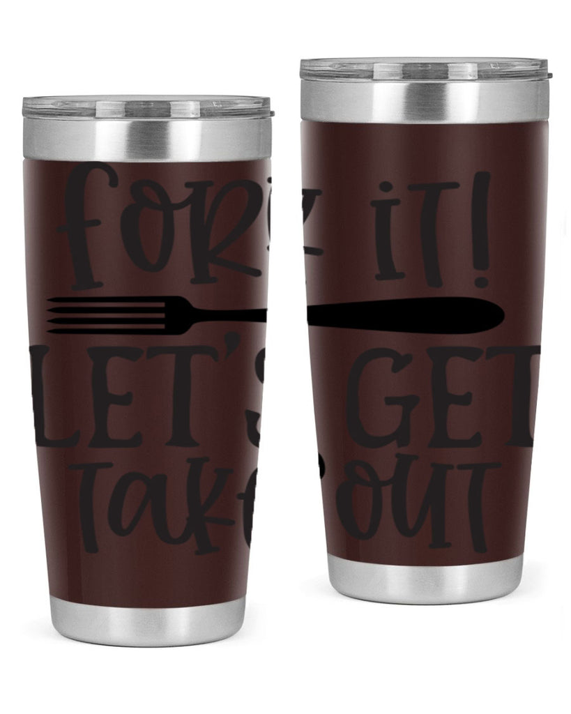fork it let s get takeout 95#- kitchen- Tumbler