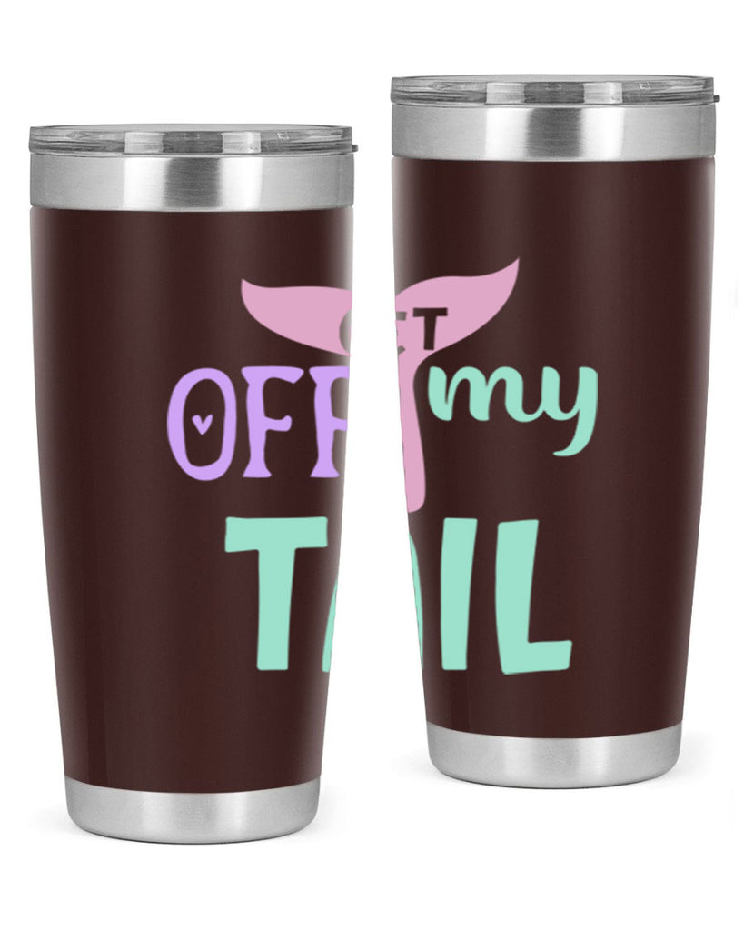 get off my tail 2#- mermaid- Tumbler