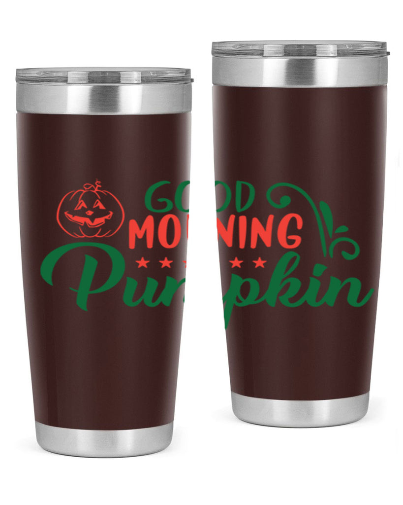 good morning pumpkin 208#- fall- Tumbler