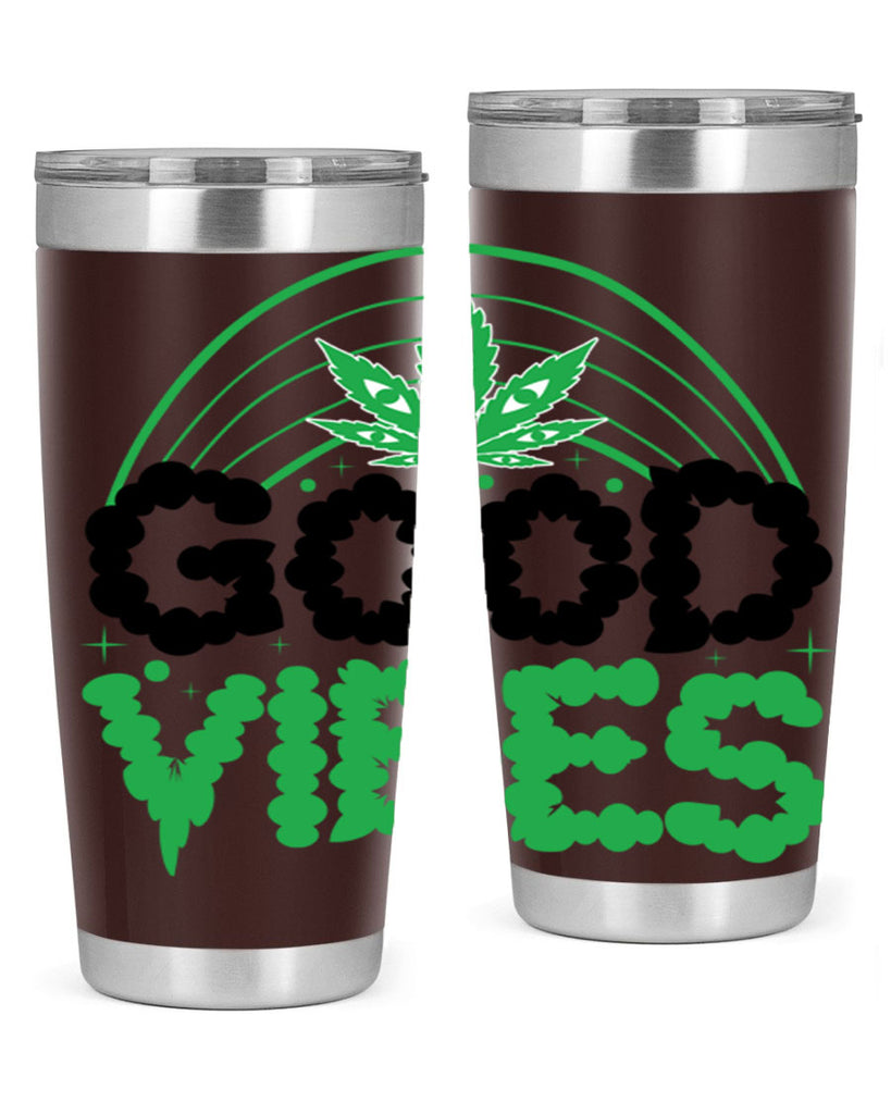 good vibes 93#- marijuana- Tumbler