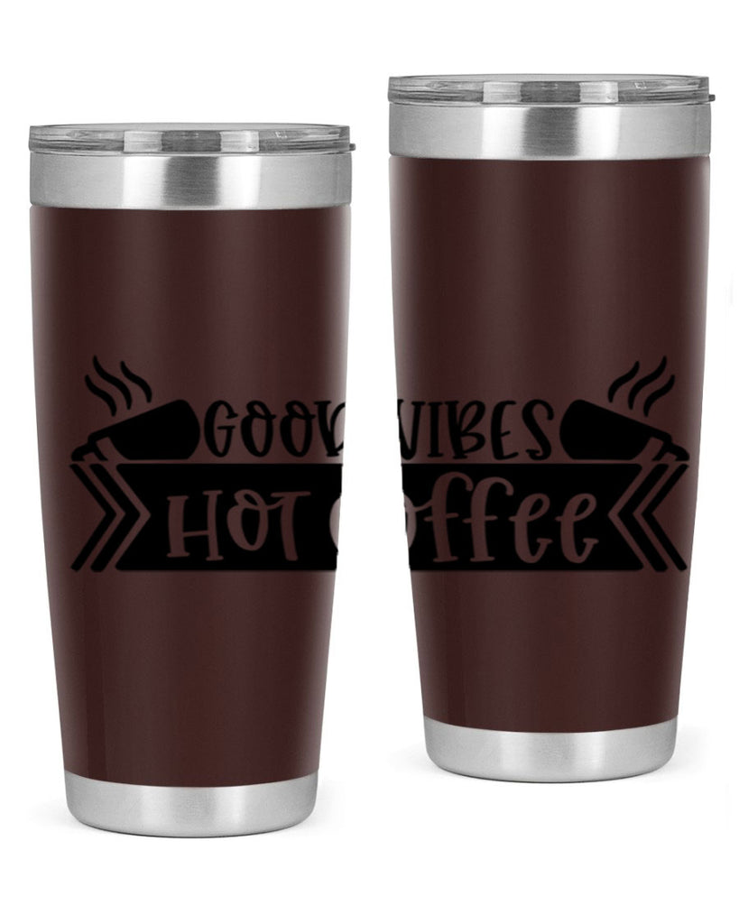 good vibes hot coffee 119#- coffee- Tumbler