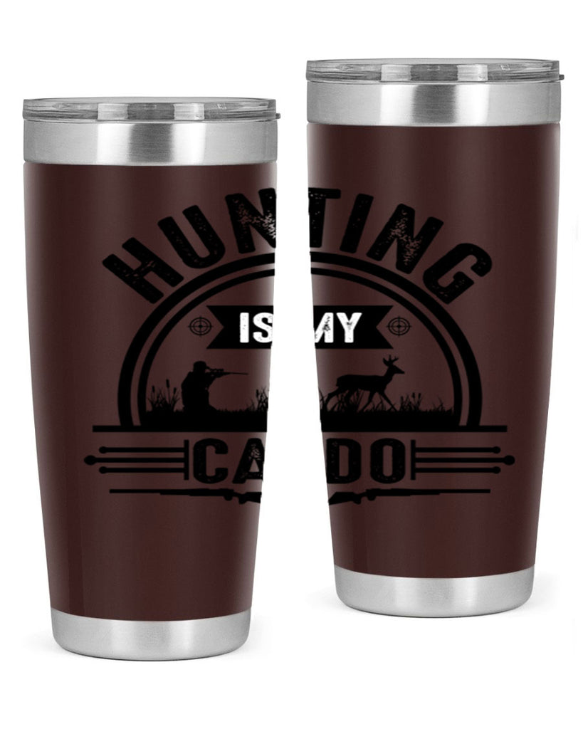 hunting is my cardo 26#- hunting- Tumbler