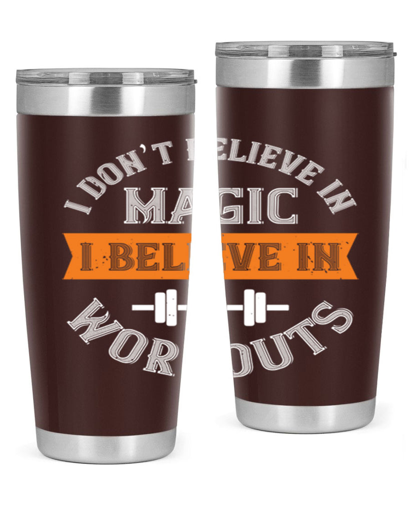 i dont belive in magic i believe in workouts 90#- gym- Tumbler