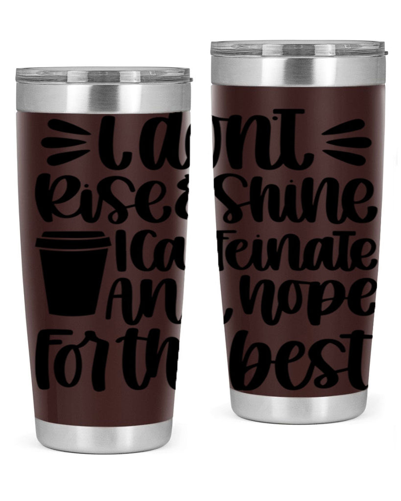 i dont rise 108#- coffee- Tumbler