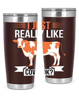 i just really like cows ok Style 3#- cow- Tumbler