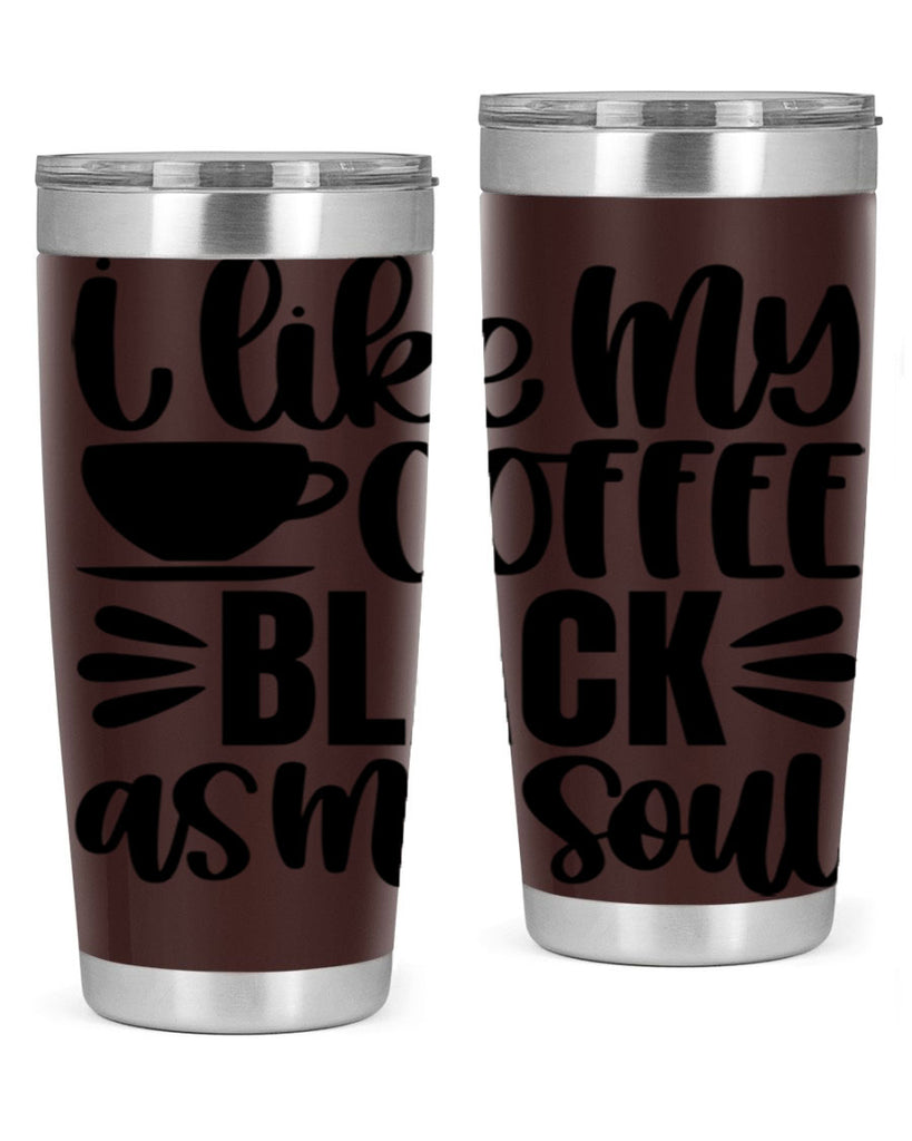i like my coffee black 103#- coffee- Tumbler