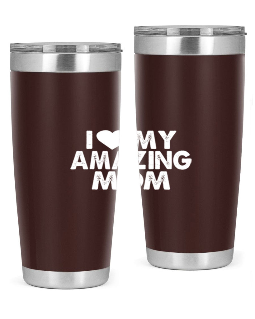 i love my amazing mom 259#- mom- Tumbler