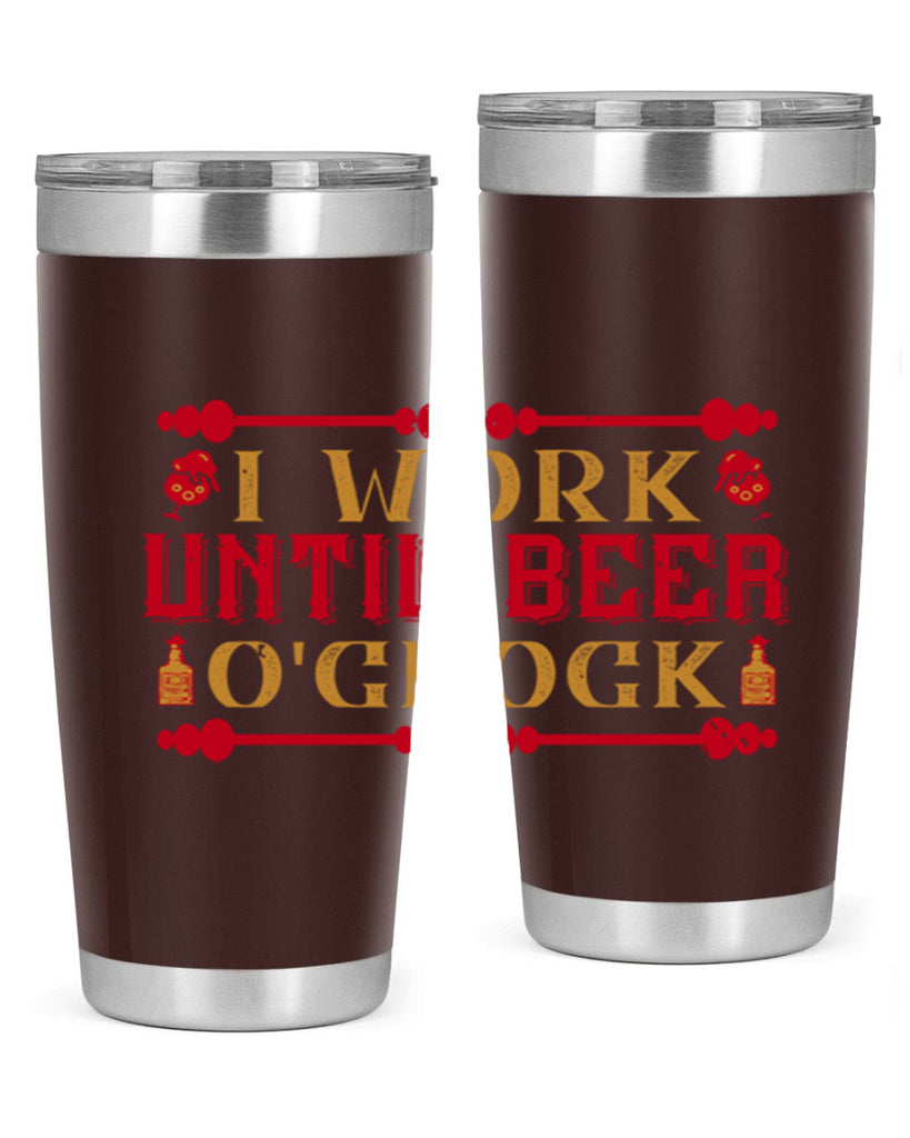 i work until beer oclock 41#- drinking- Tumbler