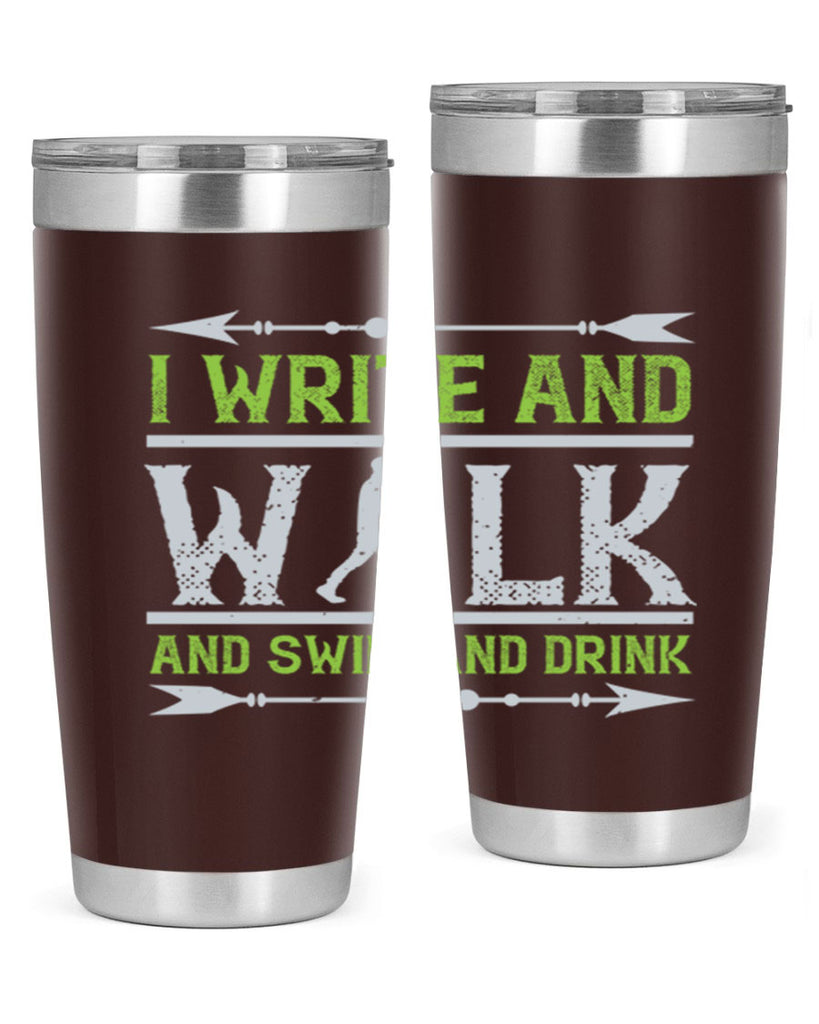 i write and walk and swim and drink 49#- walking- Tumbler