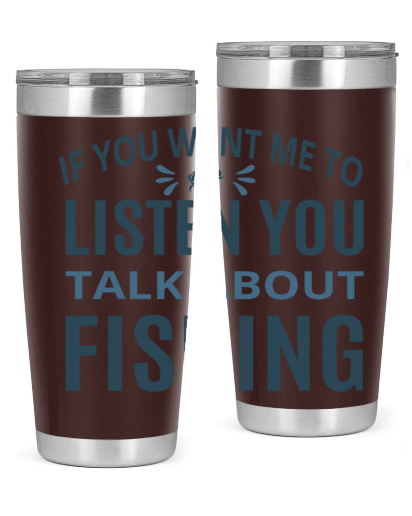 if you want 86#- fishing- Tumbler