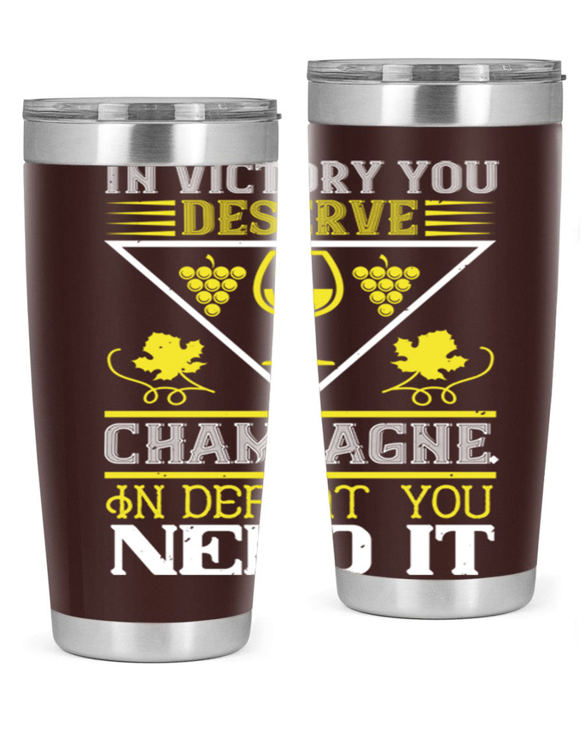 in victory you deserve champagne 76#- wine- Tumbler