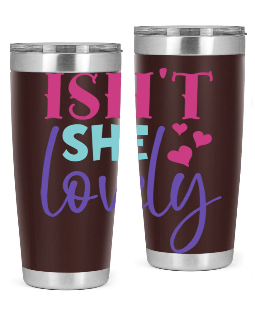 isnt she lovely Style 236#- baby- tumbler