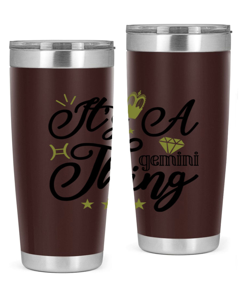 its a Gemini thing 266#- zodiac- Tumbler