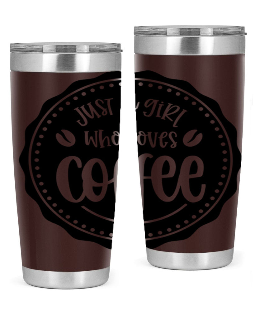 just a girl who loves coffee 85#- coffee- Tumbler