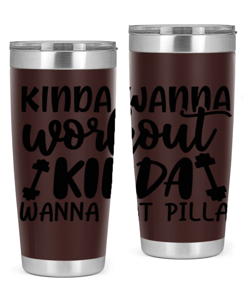 kinda wanna workout kinda wanna eat pilla 37#- gym- Tumbler