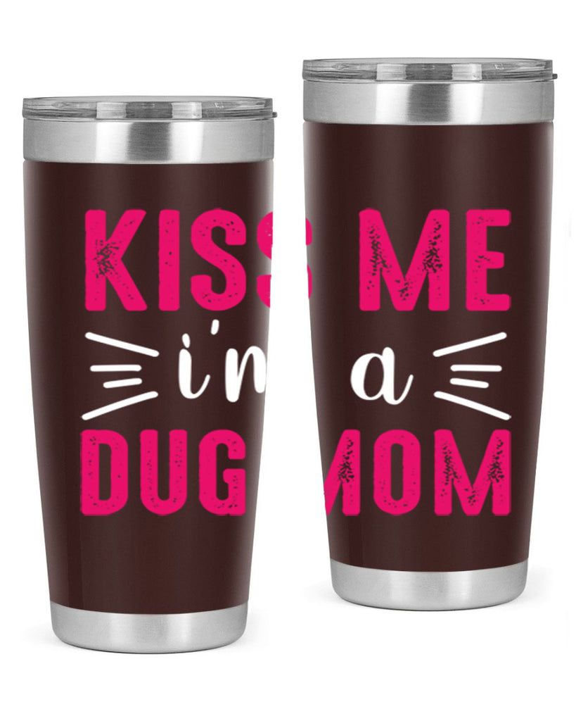 kiss me 138#- mom- Tumbler