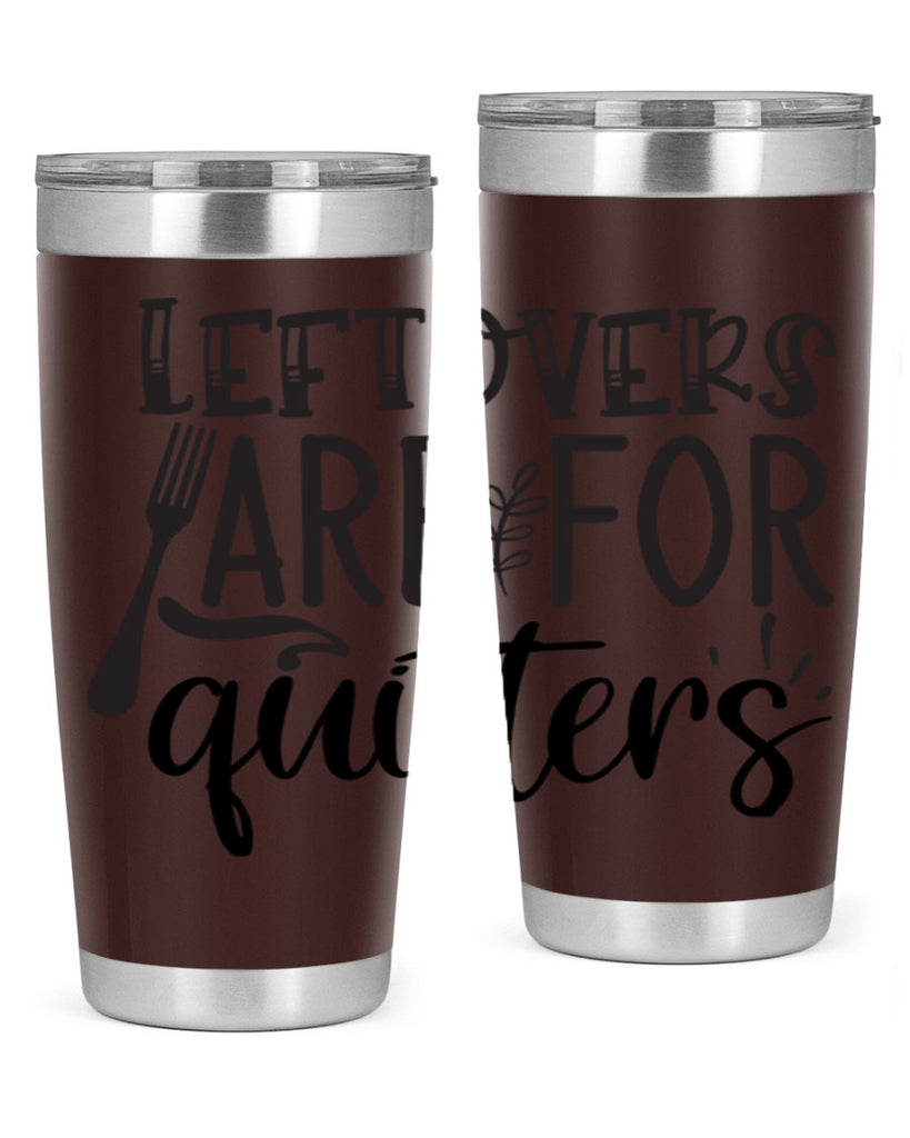 leflovers are for guitters 28#- kitchen- Tumbler