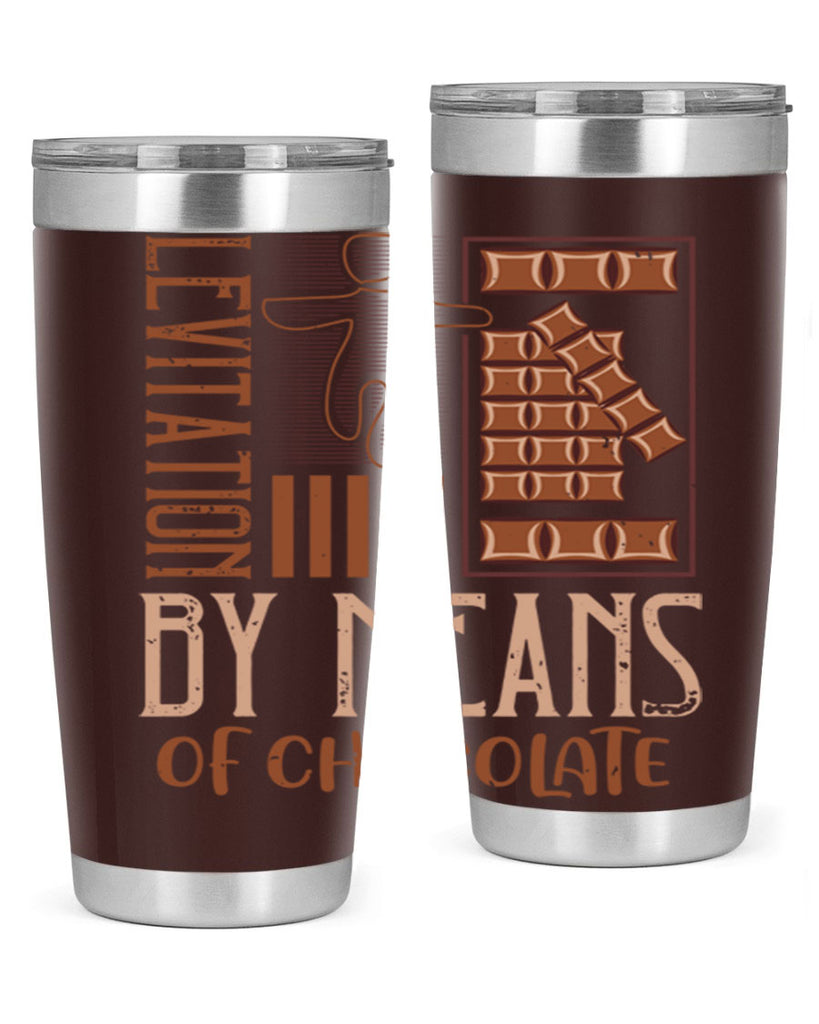 levitation by means of chocolate 26#- chocolate- Tumbler