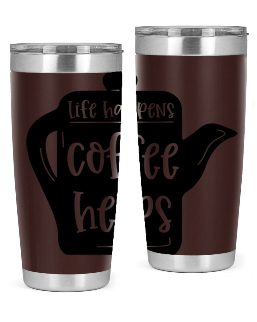 life happens coffee helps 74#- coffee- Tumbler