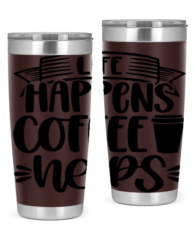 life happens coffee helps 75#- coffee- Tumbler