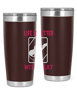 life is better with a cat Style 63#- cat- Tumbler