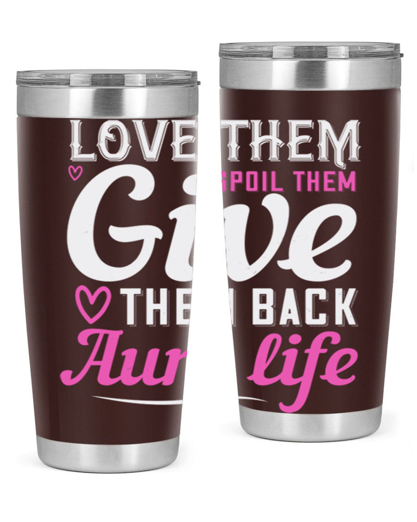 love them spoil them give them back aunt life Style 40#- aunt- Tumbler