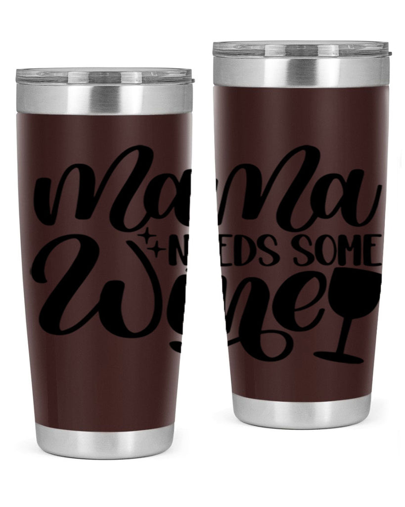 mama needs some wine 42#- wine- Tumbler